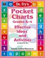 Pocket Charts: Effective Ideas and Activities by Dr. Fry (Pocket Charts)