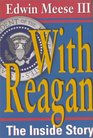 With Reagan: The Inside Story