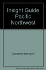Insight Guide Pacific Northwest