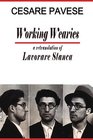 Working Wearies A retranslation of Lavorare Stanca
