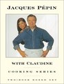 Jacques Pepin with Claudine Cooking Series TwoBook Boxed Set