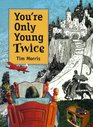 You're Only Young Twice Children's Literature and Film