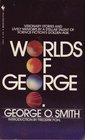 Worlds of George O