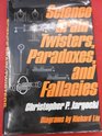 Science BrainTwisters Paradoxes and Fallacies