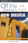 New Mexico Off the Beaten Path 7th