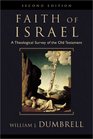 The Faith of Israel: A Theological Survey of the Old Testament