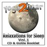Yoga 2 Hear  Relaxations for Sleep with Relaxation on a Chair Bonus Class v1