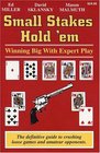 Small Stakes Hold 'em Winning Big With Expert Play