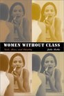 Women without Class Girls Race and Identity