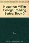 Houghton Mifflin College Reading Searies Book Three Second Edition Plus Eduspace