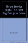 Three Stories High The First Big Bungalo Boys Book