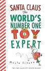 Santa Claus The World's Number One Toy Expert Board Book