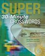 Super 30Minute Crosswords