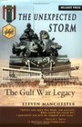 The Unexpected Storm The Gulf War Legacy