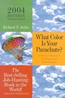 What Color Is Your Parachute A Practical Manual for JobHunters and Career Changes