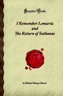 I Remember Lemuria and The Return of Sathanas (Forgotten Books)