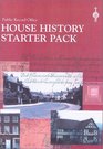 House History Starter Pack