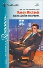 Bachelor on the Prowl (Silhouette Romance, No. 1552)