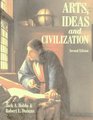 Arts Ideas and Civilization