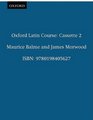 Oxford Latin Course Cassette II Recordings for Part III and the Reader