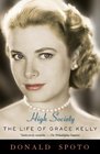 High Society The Life of Grace Kelly