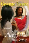 A Change Had To Come (Dafina Books)