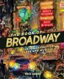 The Book of Broadway: The 150 Definitive Plays and Musicals