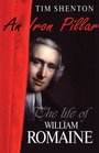 An Iron Pillar The Life and Times of William Romaine