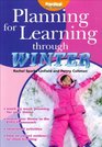 Planning for Learning Through Winter