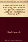 American Promise 4e V2  Reading the American Past 4e V2  Telecourse Guide for Transforming America 4e V2