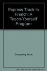 Express Track to French A Teach Yourself Program