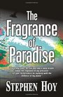 The Fragrance of Paradise