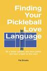 Finding Your Pickleball Love Language Be a Better Partner Win More Points and have a Blast on the Court