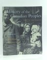 History of the Canadian Peoples 1867 to Present Vol 2