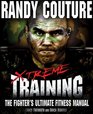 Xtreme Training The Fighter's Ultimate Fitness Manual