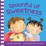 Spoonful of Sweetness and other delicious manners