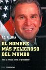 El Hombre Mas Peligroso Del Mundo / Rogeu State  America at War with the World