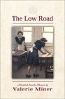 The Low Road A Scottish Family Memoir