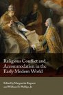 Religious Conflict and Accommodation in the Early Modern World