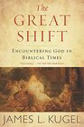 The Great Shift Encountering God in Biblical Times