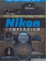The New Nikon Compendium Cameras Lenses  Accessories since 1917