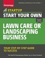 Start Your Own Lawn Care or Landscaping Business Your StepbyStep Guide to Success