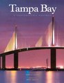 Tampa Bay A Photographic Portrait