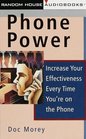 Phone Power  Increase Your Effectiveness Every Time You're on the Phone