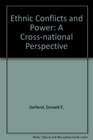 Ethnic Conflicts and Power A CrossNational Perspective