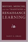 History Medicine and the Traditions of Renaissance Learning