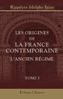Les origines de la France contemporaine L'ancien rgime Tome 1