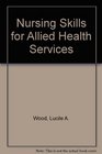 Nursing Skills for Allied Health Services Volume 3