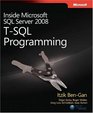 Inside Microsoft SQL Server 2008 TSQL Programming