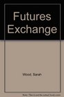 Futures Exchange